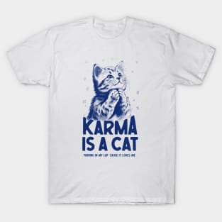 karma is a cat T-Shirt